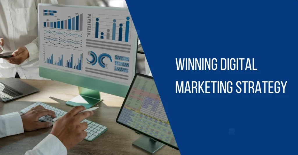 Winning Digital Marketing Strategy
